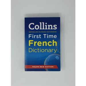 Collins First Time French Dictionary 